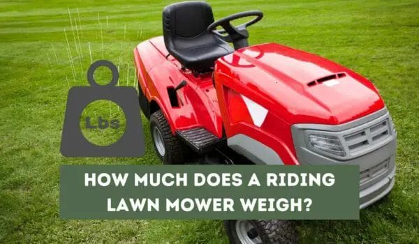 How Much Does a Riding Lawn Mower Weigh? (All You Need to Know)