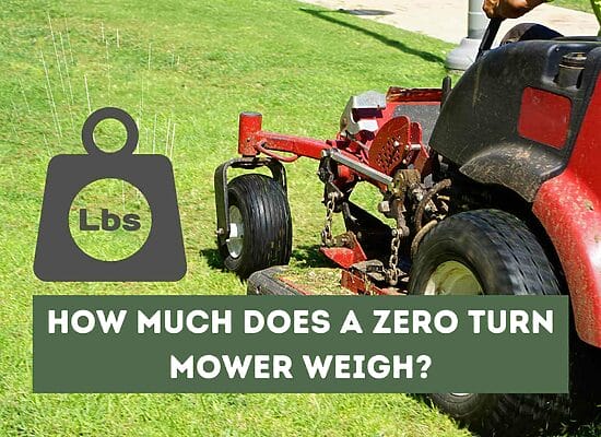 How Much Does a Zero Turn Mower Weigh? (Extensive Guide)