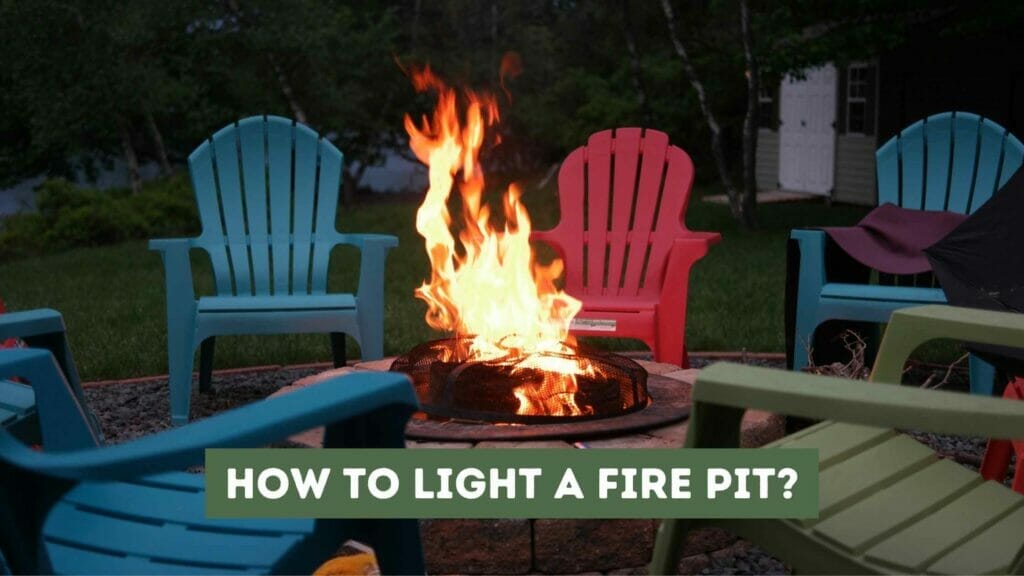How to Light a Fire Pit? (A Beginner's Guide)